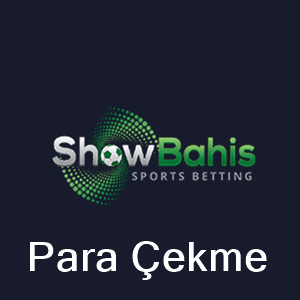 Showbahis para çekme