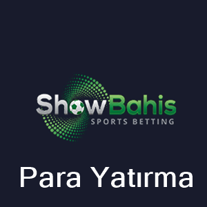 Showbahis para yatırma