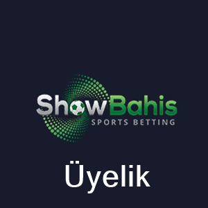 Showbahis üyelik
